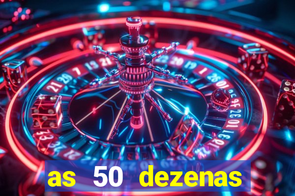 as 50 dezenas melhores de 20 pontos